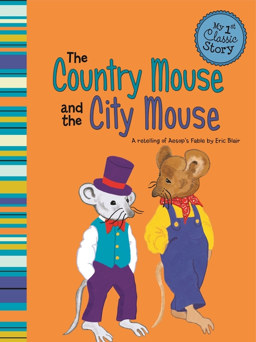 Title details for The Country Mouse and the City Mouse by Eric Blair - Available